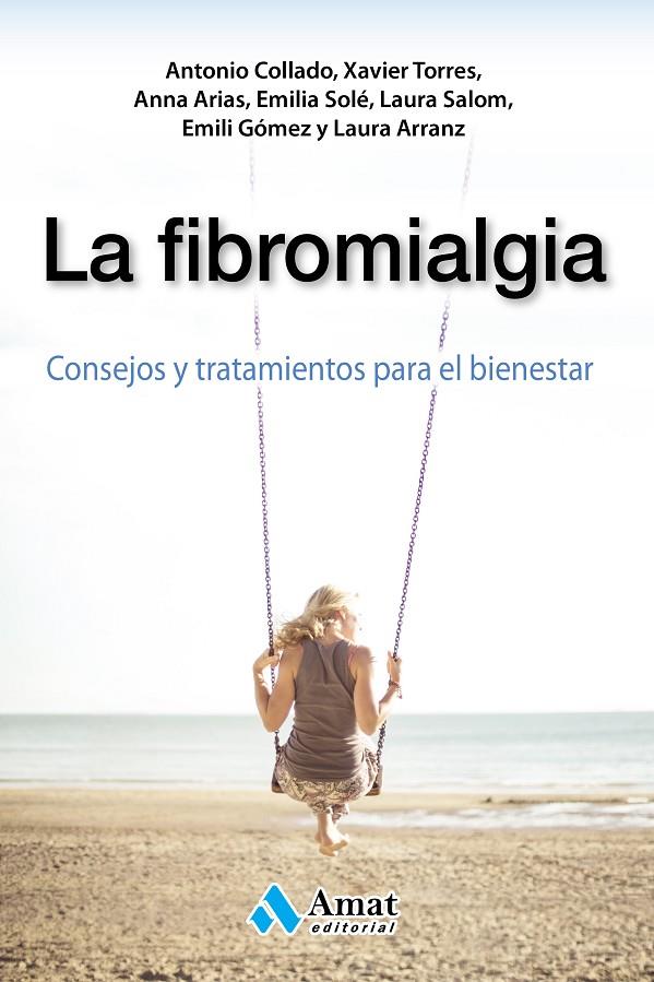 LA FIBROMIALGIA | 9788497358644 | COLLADO CRUZ, ANTONIO/TORRES I MATA, XAVIER/ARIAS I GASSOL, ANNA/SOLE ALTARRIBA, EMILIA/SALOM SEMINA | Galatea Llibres | Librería online de Reus, Tarragona | Comprar libros en catalán y castellano online