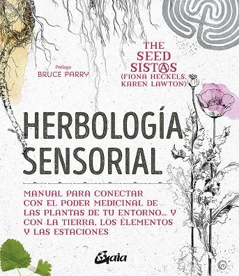 HERBOLOGÍA SENSORIAL | 9788484458470 | HECKELS, FIONA/LAWTON, KAREN | Galatea Llibres | Librería online de Reus, Tarragona | Comprar libros en catalán y castellano online