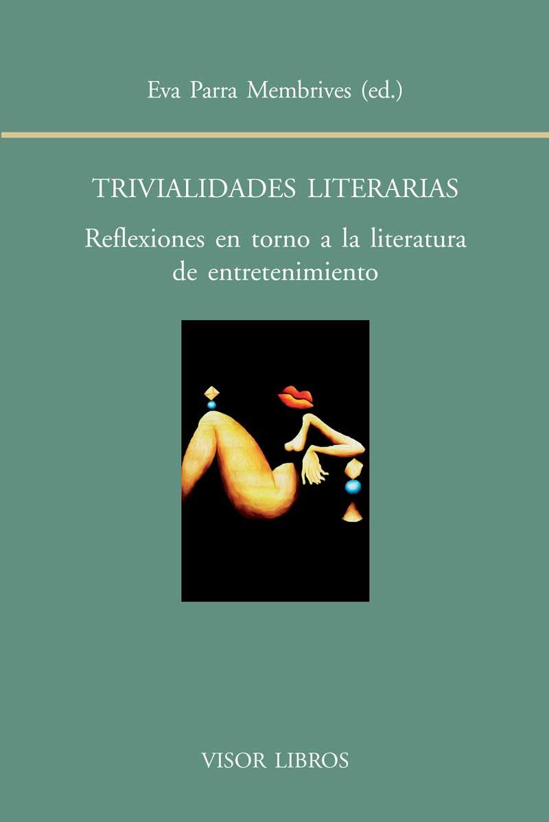 TRIVIALIDADES LITERARIAS | 9788498951448 | PARRA MEMBRIVES, EVA | Galatea Llibres | Llibreria online de Reus, Tarragona | Comprar llibres en català i castellà online