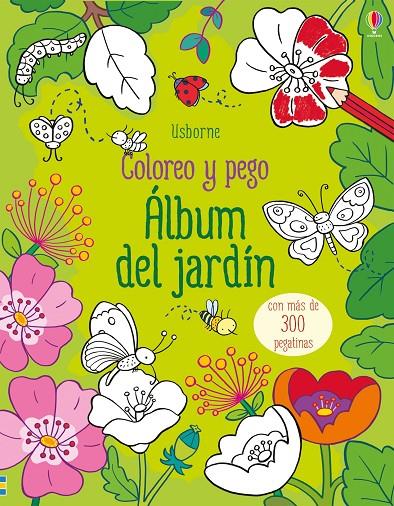 ALBUM DEL JARDIN. COLOREO Y PEGO | 9781474933520 | BROOKS, FELICITY | Galatea Llibres | Llibreria online de Reus, Tarragona | Comprar llibres en català i castellà online