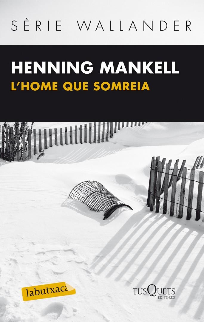 L'HOME QUE SOMREIA | 9788483836064 | MANKELL, HENNING | Galatea Llibres | Librería online de Reus, Tarragona | Comprar libros en catalán y castellano online
