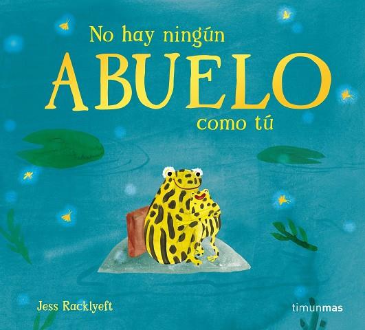 NO HAY NINGÚN ABUELO COMO TÚ | 9788408310990 | RACKLYEFT, JESS | Galatea Llibres | Llibreria online de Reus, Tarragona | Comprar llibres en català i castellà online