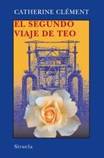 SEGUNDO VIAJE DE TEO : LA SANGRE DEL MUNDO | 9788498411188 | CLEMENT, CATHERINE (1939- ) | Galatea Llibres | Librería online de Reus, Tarragona | Comprar libros en catalán y castellano online