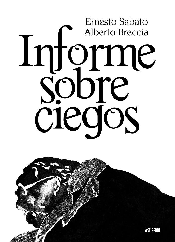 INFORME SOBRE CIEGOS | 9788415163206 | SABATO, ERNESTO-ALBERTO BRECCIA | Galatea Llibres | Librería online de Reus, Tarragona | Comprar libros en catalán y castellano online