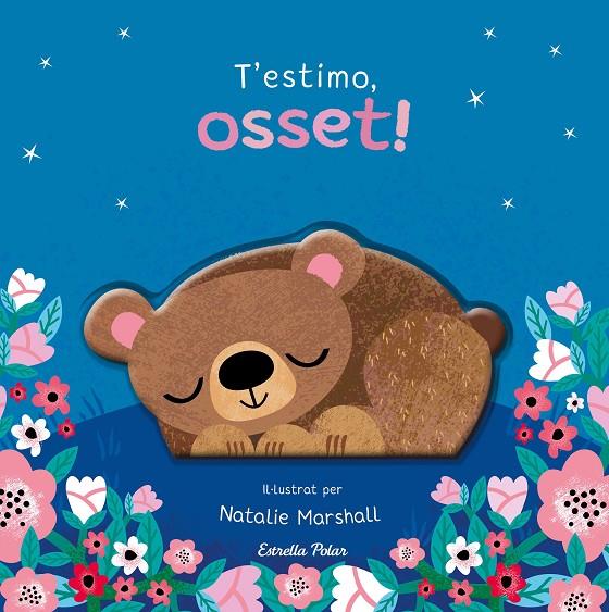 T'ESTIMO, OSSET! LLIBRE DE CARTRÓ AMB TROQUELLS | 9791387903510 | EDWARDS, NICOLA/MARSHALL, NATALIE | Galatea Llibres | Librería online de Reus, Tarragona | Comprar libros en catalán y castellano online