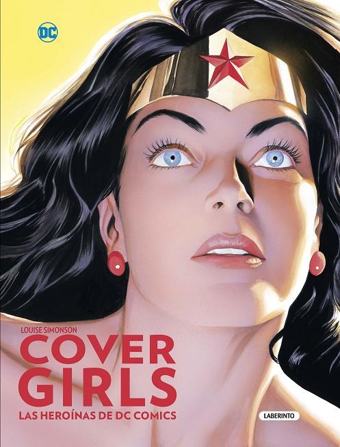 COVERGIRLS. LAS HEROÍNAS DE DC COMICS | 9788484838791 | SIMONSON, LOUISE | Galatea Llibres | Librería online de Reus, Tarragona | Comprar libros en catalán y castellano online