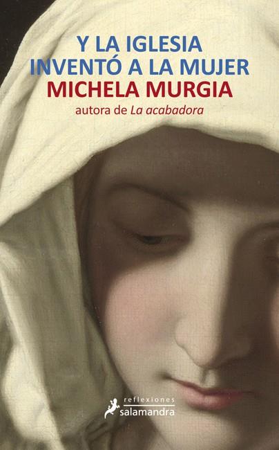 Y LA IGLESIA INVENTÓ A LA MUJER | 9788498384574 | MURGIA, MICHELA | Galatea Llibres | Librería online de Reus, Tarragona | Comprar libros en catalán y castellano online