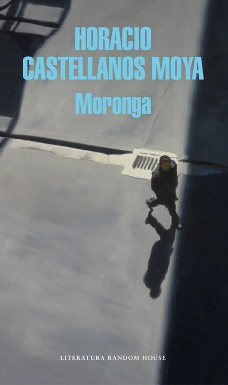 MORONGA | 9788439734055 | CASTELLANOS MOYA, HORACIO | Galatea Llibres | Librería online de Reus, Tarragona | Comprar libros en catalán y castellano online