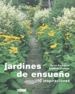 JARDINES DE ENSUEÑO. 100 INSPIRACIONES | 9788475566863 | COMPTON, TANIA | Galatea Llibres | Librería online de Reus, Tarragona | Comprar libros en catalán y castellano online