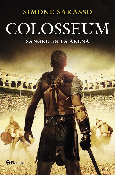 COLOSSEUM. SANGRE EN LA ARENA | 9788408128144 | SARASSO, SIMONE | Galatea Llibres | Llibreria online de Reus, Tarragona | Comprar llibres en català i castellà online