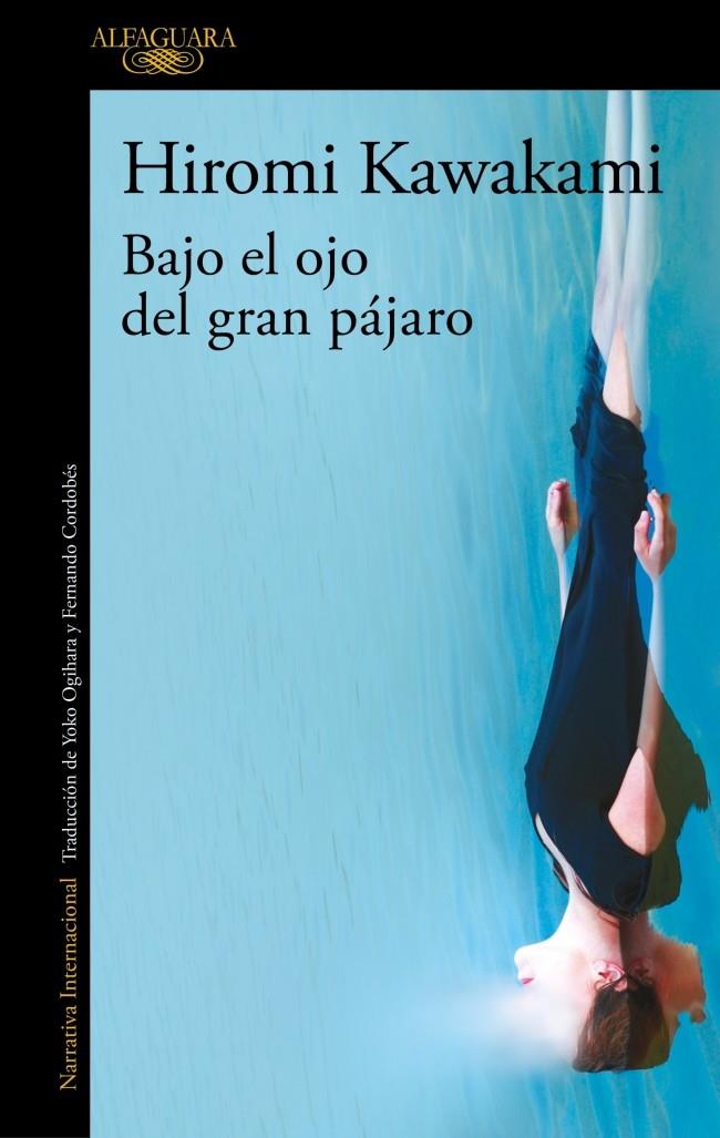BAJO EL OJO DEL GRAN PÁJARO | 9791387846589 | KAWAKAMI, HIROMI | Galatea Llibres | Librería online de Reus, Tarragona | Comprar libros en catalán y castellano online