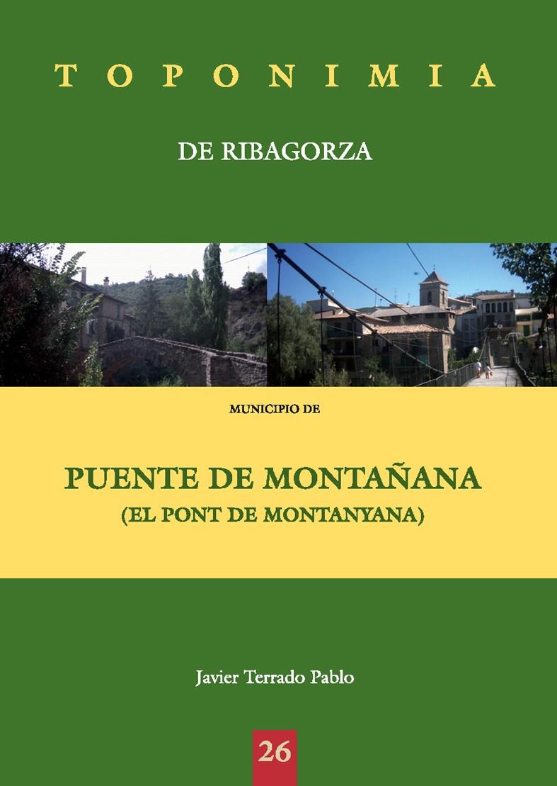 TOPONIMIA DE RIBAGORZA, PUENTE DE MONTAÑANA | 9788497432429 | TERRADO PABLO, JAVIER | Galatea Llibres | Llibreria online de Reus, Tarragona | Comprar llibres en català i castellà online