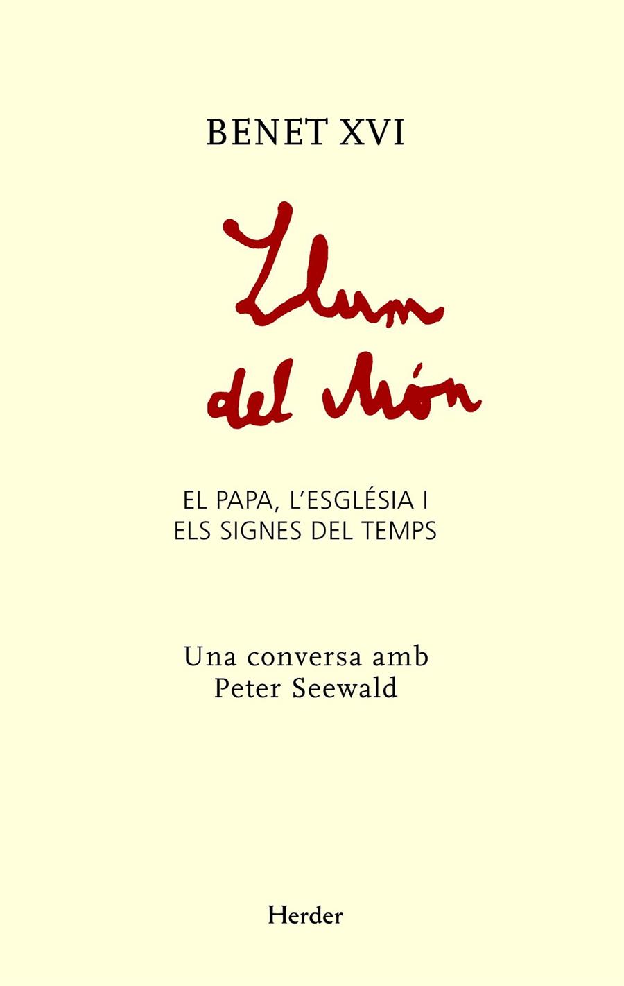 LLUM DEL MON | 9788425427572 | BENET XVI : SEEWALD, PETER | Galatea Llibres | Llibreria online de Reus, Tarragona | Comprar llibres en català i castellà online