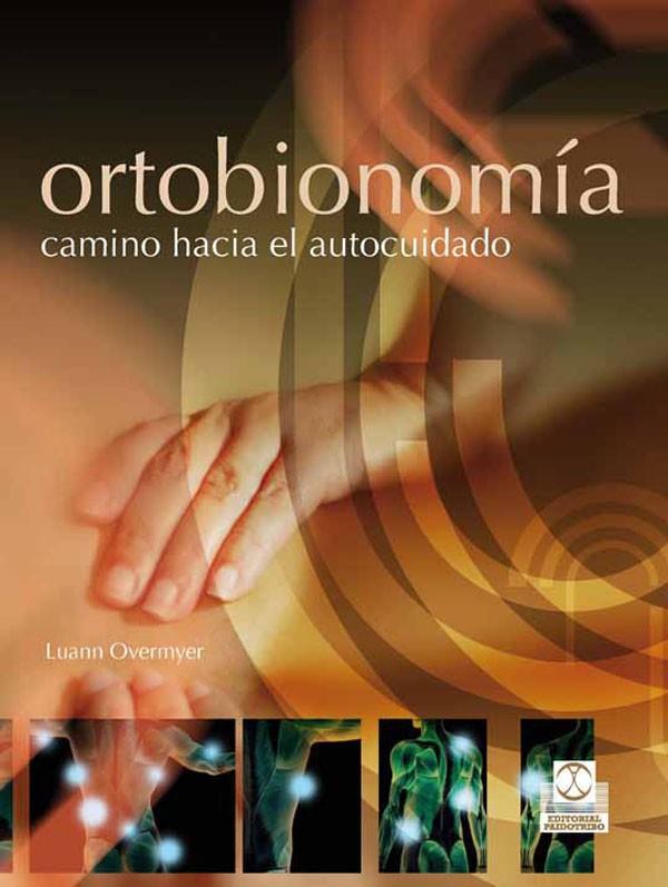 ORTOBIONOMIA | 9788499101682 | OVERMYER, LUANN | Galatea Llibres | Llibreria online de Reus, Tarragona | Comprar llibres en català i castellà online
