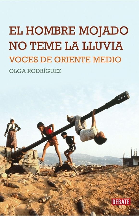 HOMBRE MOJADO NO TEME LA LLUVIA, EL | 9788483068267 | RODRIGUEZ, OLGA | Galatea Llibres | Librería online de Reus, Tarragona | Comprar libros en catalán y castellano online