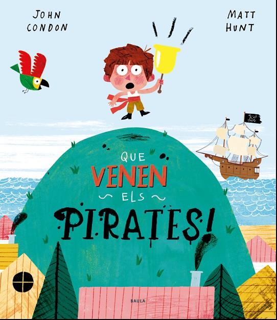 QUE VENEN ELS PIRATES! | 9788447940165 | CONDON, JOHN | Galatea Llibres | Librería online de Reus, Tarragona | Comprar libros en catalán y castellano online