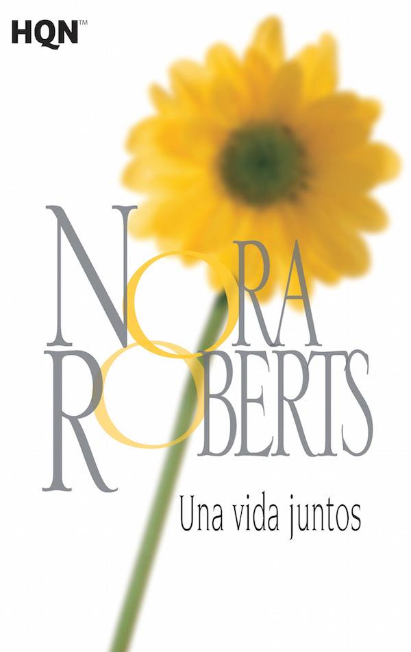 UNA VIDA JUNTOS | 9788468781938 | ROBERTS, NORA | Galatea Llibres | Librería online de Reus, Tarragona | Comprar libros en catalán y castellano online