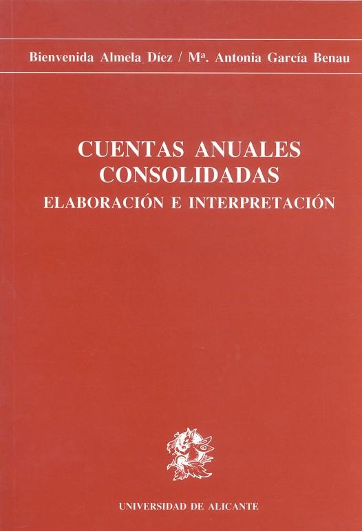 CUENTAS ANUALES CONSOLIDADAS | 9788479080846 | ALMELA DÍEZ, BIENVENIDA/GARCÍA BENAU, MARÍA ANTONIA | Galatea Llibres | Librería online de Reus, Tarragona | Comprar libros en catalán y castellano online