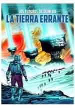LOS MUNDOS DE CIXIN LIU: LA TIERRA ERRANTE | 9788419610713 | CIXIN, LIU/ BEC, CHRISTOPHE | Galatea Llibres | Librería online de Reus, Tarragona | Comprar libros en catalán y castellano online