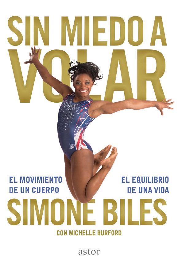 SIN MIEDO A VOLAR | 9788490615676 | BILES, SIMONE | Galatea Llibres | Librería online de Reus, Tarragona | Comprar libros en catalán y castellano online