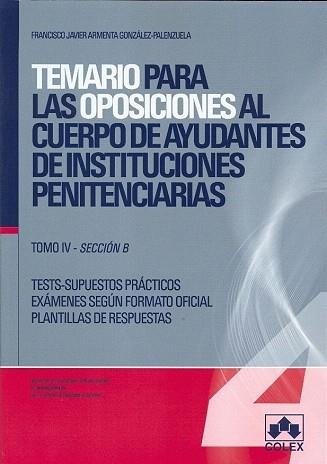 TEMARIO PARA LAS OPOSICIONES AL CUERPO DE AYUDANTES DE INSTITUCIONES PENITENCIAR | 9788483422274 | ARMENTA GONZÁLEZ-PALENZUELA, FRANCISCO JAVIER | Galatea Llibres | Librería online de Reus, Tarragona | Comprar libros en catalán y castellano online