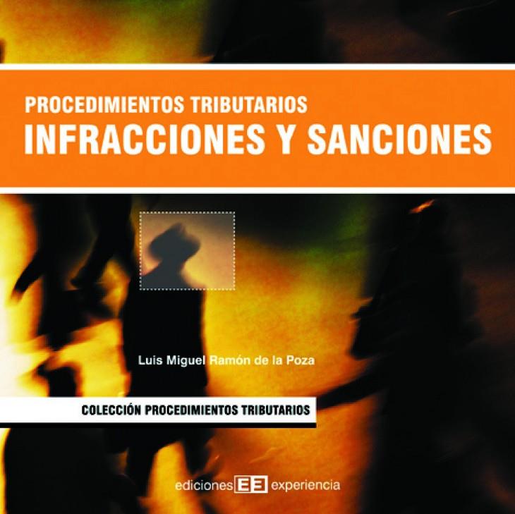 PROCEDIMIENTOS TRIBUTARIOS INFRACCIONES Y SANCIONES | 9788496283169 | RAMON DE LA POZA, LUIS MIGUEL | Galatea Llibres | Librería online de Reus, Tarragona | Comprar libros en catalán y castellano online