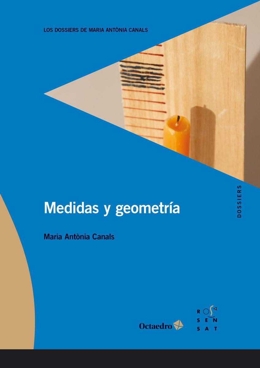 MEDIDAS Y GEOMETRÍA | 9788499218410 | CANALS TOLOSA, MARIA ANTONIA | Galatea Llibres | Librería online de Reus, Tarragona | Comprar libros en catalán y castellano online