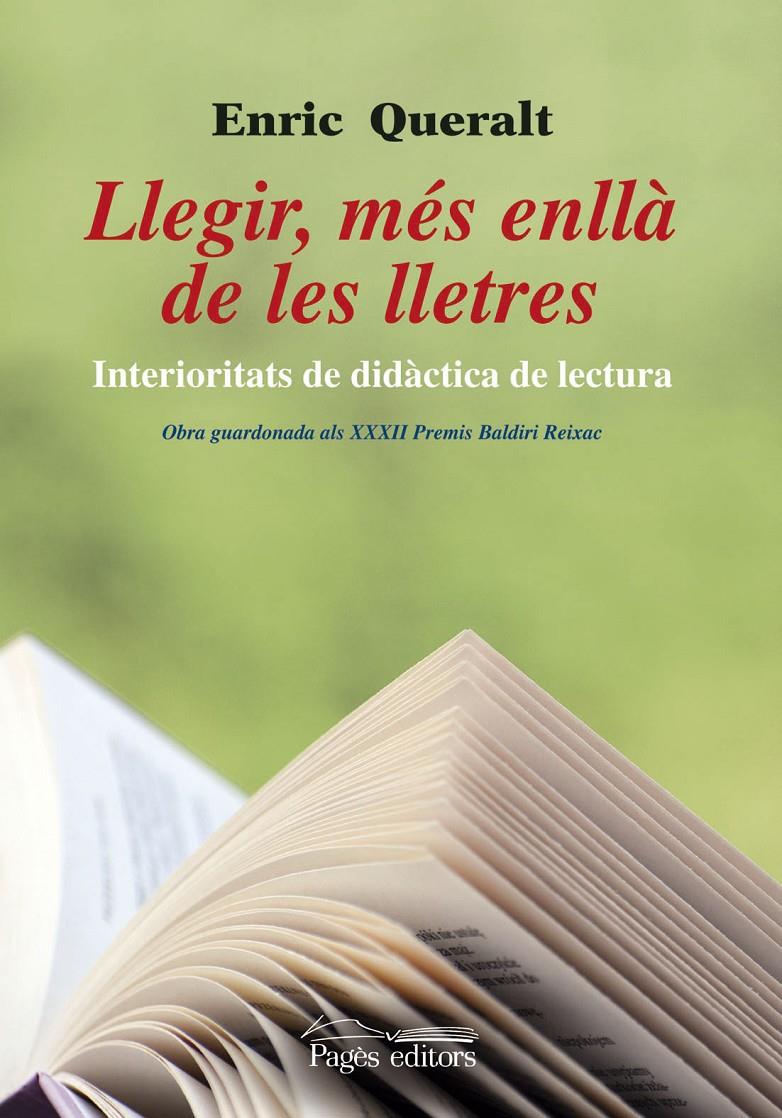 LLEGIR, MES ENLLA DE LES LLETRES | 9788499752402 | QUERALT, ENRIC | Galatea Llibres | Llibreria online de Reus, Tarragona | Comprar llibres en català i castellà online
