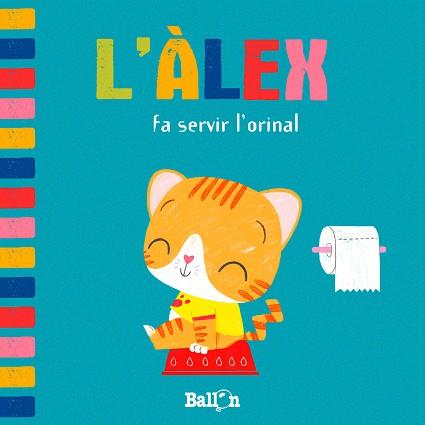 L'ALEX FA SERVIR L'ORINAL | 9789403207421 | BALLON | Galatea Llibres | Llibreria online de Reus, Tarragona | Comprar llibres en català i castellà online