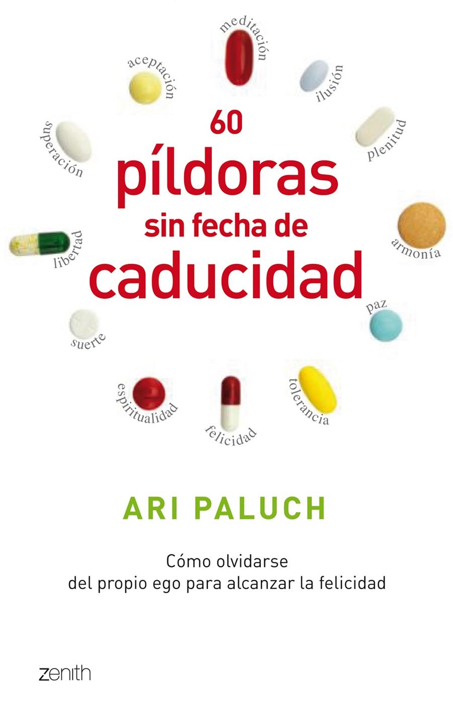 60 PILDORAS SIN FECHA DE CADUCIDAD | 9788408080497 | PALUCH, ARI | Galatea Llibres | Librería online de Reus, Tarragona | Comprar libros en catalán y castellano online