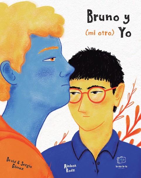 BRUNO Y (MI OTRO) YO | 9788418232787 | GÓMEZ DOMÍNGUEZ, DAVID/GÓMEZ QUINTERO, SERGIO | Galatea Llibres | Llibreria online de Reus, Tarragona | Comprar llibres en català i castellà online