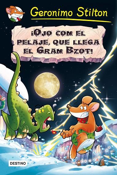 ¡OJO CON EL PELAJE, QUE LLEGA EL GRAN BZOT! GERONIMO STILTON | 9788408159445 | Galatea Llibres | Llibreria online de Reus, Tarragona | Comprar llibres en català i castellà online