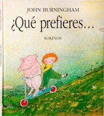 QUE PREFIERES...? | 9788488342058 | BURNINGHAM, JOHN | Galatea Llibres | Llibreria online de Reus, Tarragona | Comprar llibres en català i castellà online