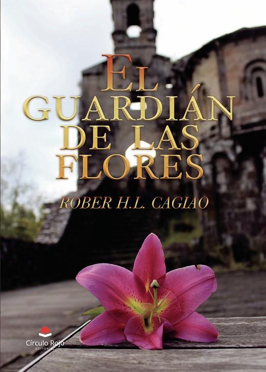 EL GUARDIAN DE LAS FLORES | 9788413383514 | CAGIAO, ROBER | Galatea Llibres | Librería online de Reus, Tarragona | Comprar libros en catalán y castellano online