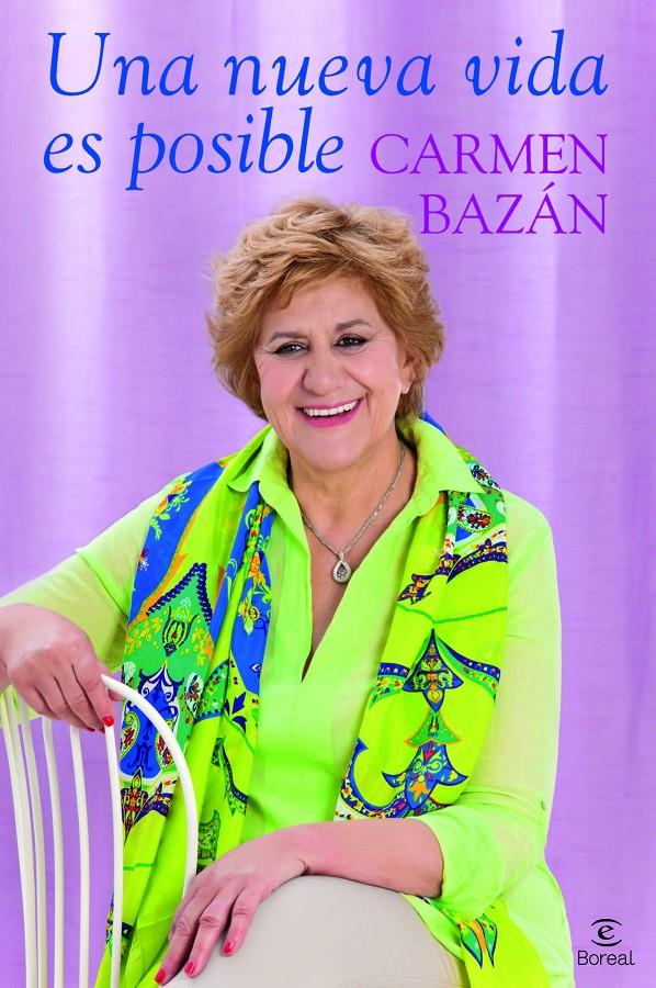 UNA NUEVA VIDA ES POSIBLE | 9788467034899 | CARMEN BAZÁN | Galatea Llibres | Librería online de Reus, Tarragona | Comprar libros en catalán y castellano online
