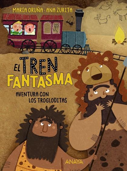 EL TREN FANTASMA: AVENTURA CON LOS TROGLODITAS | 9788414342619 | ORUÑA, MARÍA | Galatea Llibres | Librería online de Reus, Tarragona | Comprar libros en catalán y castellano online