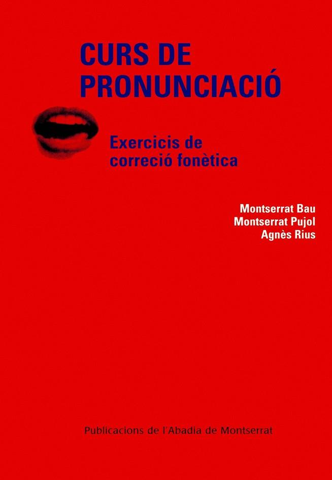 CURS DE PRONUNCIACIO : EXERCICIS DE CORRECCIO FONETICA | 9788484159636 | BAU, MONTSERRAT | Galatea Llibres | Librería online de Reus, Tarragona | Comprar libros en catalán y castellano online