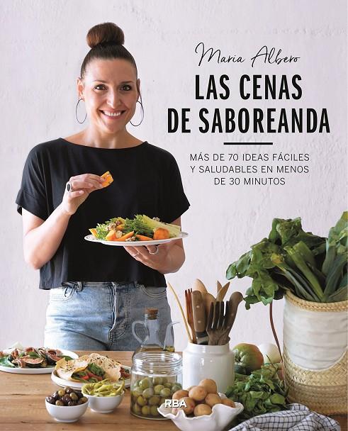 LAS CENAS DE SABOREANDA | 9788491872825 | ALBERO, MARÍA | Galatea Llibres | Llibreria online de Reus, Tarragona | Comprar llibres en català i castellà online