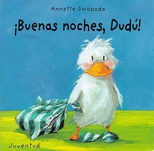 BUENAS NOCHES, DUDU | 9788426132413 | SWOBODA, ANNETTE | Galatea Llibres | Librería online de Reus, Tarragona | Comprar libros en catalán y castellano online