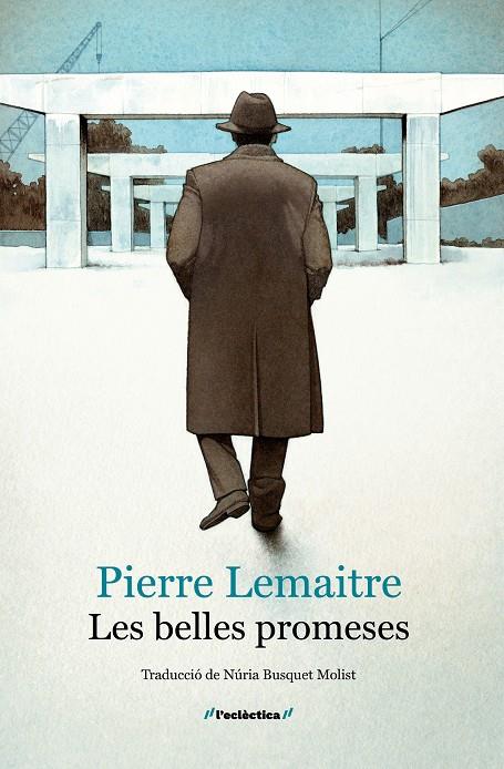 LES BELLES PROMESES | 9788413589060 | LEMAITRE, PIERRE | Galatea Llibres | Llibreria online de Reus, Tarragona | Comprar llibres en català i castellà online