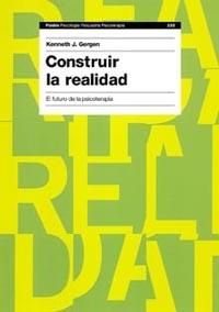 CONSTRUIR LA REALIDAD | 9788449318436 | GERGEN, KENNETH | Galatea Llibres | Librería online de Reus, Tarragona | Comprar libros en catalán y castellano online