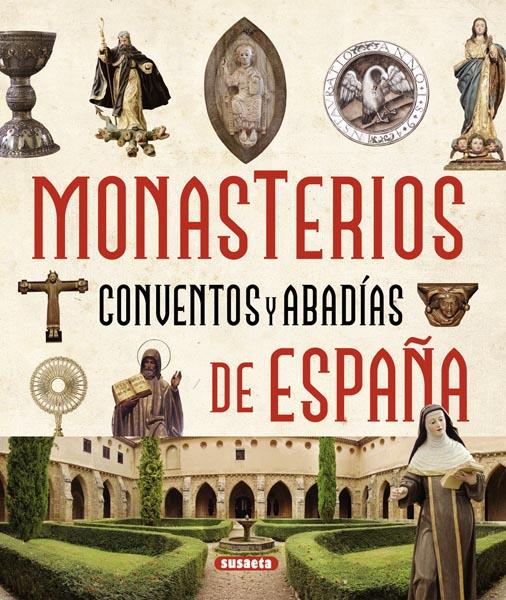 ATLAS ILUSTRADO DE LOS MONASTERIOS, CONVENTOS Y ABADÍAS DE ESPAÑA | 9788467724325 | BALASCH BLANCH, ENRIC/RUIZ ARRANZ, YOLANDA | Galatea Llibres | Librería online de Reus, Tarragona | Comprar libros en catalán y castellano online