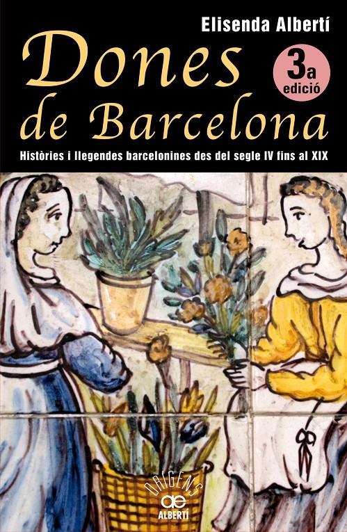 DONES DE BARCELONA | 9788472460928 | ALBERTÍ I CASAS, ELISENDA | Galatea Llibres | Librería online de Reus, Tarragona | Comprar libros en catalán y castellano online