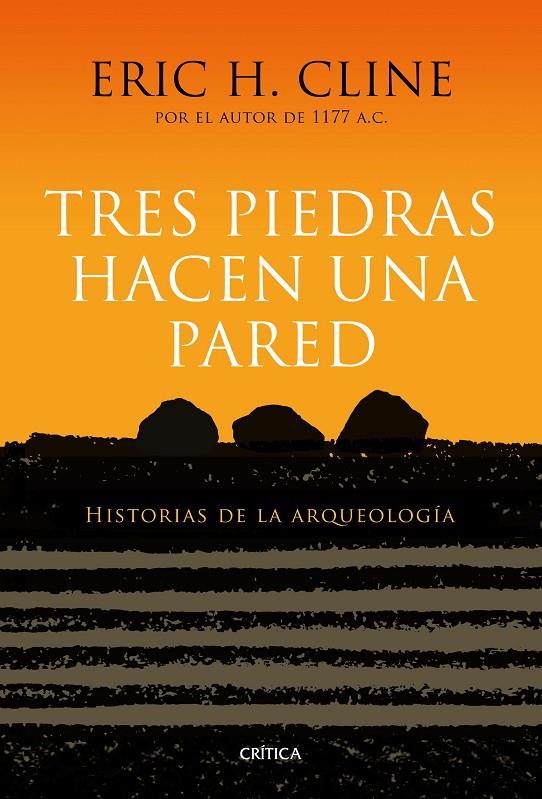 TRES PIEDRAS HACEN UNA PARED | 9788417067267 | CLINE, ERIC H. | Galatea Llibres | Librería online de Reus, Tarragona | Comprar libros en catalán y castellano online