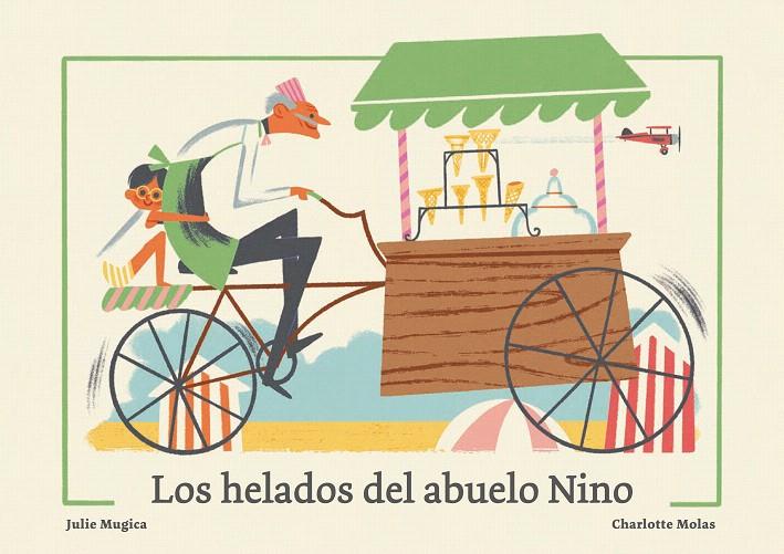 LOS HELADOS DEL ABUELO NINO | 9788419262943 | MUGICA, JULIE | Galatea Llibres | Llibreria online de Reus, Tarragona | Comprar llibres en català i castellà online