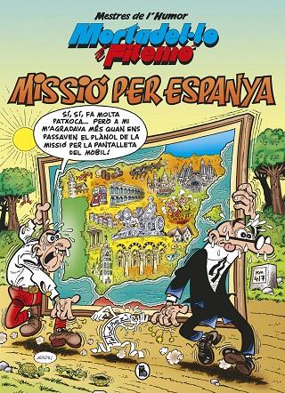 MISSIÓ PER ESPANYA (MESTRES DE L'HUMOR 57) | 9788402424969 | IBÁÑEZ, FRANCISCO | Galatea Llibres | Librería online de Reus, Tarragona | Comprar libros en catalán y castellano online