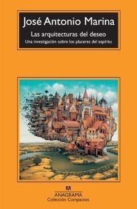 ARQUITECTURA DEL DESEO, LAS | 9788433973603 | MARINA, JOSÉ ANTONIO | Galatea Llibres | Llibreria online de Reus, Tarragona | Comprar llibres en català i castellà online
