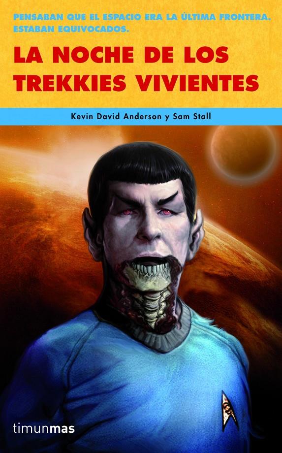 NOCHE DE LOS TREKKIES VIVIENTES | 9788448040345 | STALL, SAM/KEVIN DAVID ANDERSON | Galatea Llibres | Librería online de Reus, Tarragona | Comprar libros en catalán y castellano online