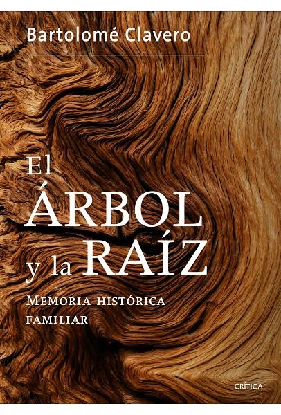 EL ÁRBOL Y LA RAÍZ | 9788498925265 | CLAVERO SALVADOR, BARTOLOME | Galatea Llibres | Librería online de Reus, Tarragona | Comprar libros en catalán y castellano online