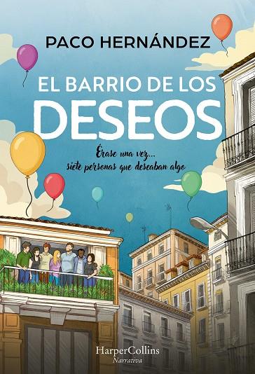 EL BARRIO DE LOS DESEOS | 9788410644298 | HERNÁNDEZ, PACO | Galatea Llibres | Llibreria online de Reus, Tarragona | Comprar llibres en català i castellà online